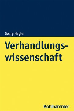 Verhandlungswissenschaft - Nagler, Georg