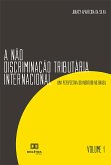 A Não Discriminação Tributária Internacional (eBook, ePUB)