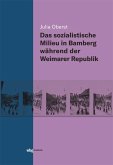 Das sozialistische Milieu in Bamberg während der Weimarer Republik (eBook, PDF)