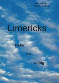 Limericks heiter bis wolkig - Schäfer, Uwe