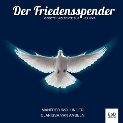 Der Friedensspender - Wollinger, Manfred;van Amseln, Clarissa