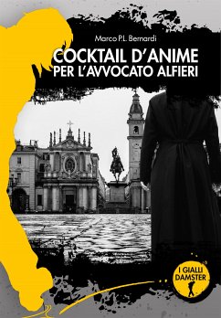Cocktail d'anime per l'avvocato Alfieri (eBook, ePUB) - Bernardi, Marco P. L.