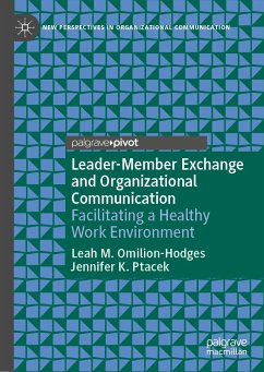 Leader-Member Exchange and Organizational Communication (eBook, PDF) - Omilion-Hodges, Leah M.; Ptacek, Jennifer K.