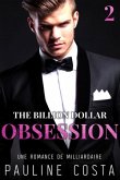 The Billion Dollar Obsession : Acte 2 (eBook, ePUB)