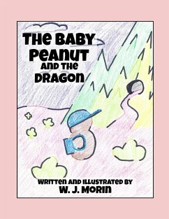 The Baby Peanut and the Dragon - Morin, W. J.