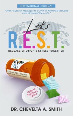 Let's R.E.S.T. Release Emotion and Stress Together Inspirational Journal - Smith, Chevelta a