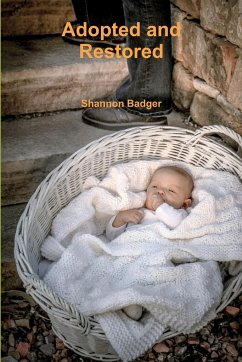 Adopted and Restored - Badger, Shannon