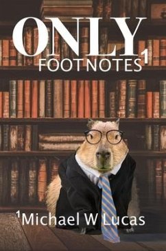 Only Footnotes - Lucas, Michael W