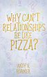 Why Can't Relationships Be Like Pizza? - Bild 1