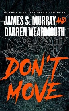 Don't Move - Murray, James S.; Wearmouth, Darren