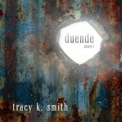 Duende Lib/E: Poems - Smith, Tracy K.