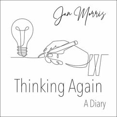 Thinking Again Lib/E: A Diary - Morris, Jan