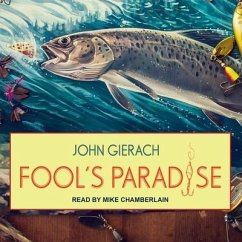 Fool's Paradise Lib/E - Gierach, John