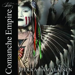 The Comanche Empire - Hämäläinen, Pekka