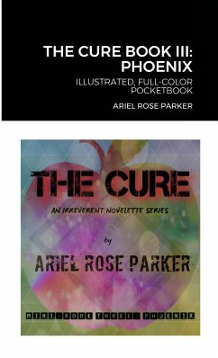 THE CURE MINI BOOK THREE - Parker, Ariel Rose