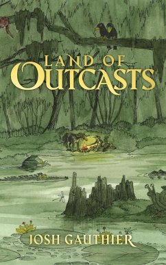 Land of Outcasts - Gauthier, Josh