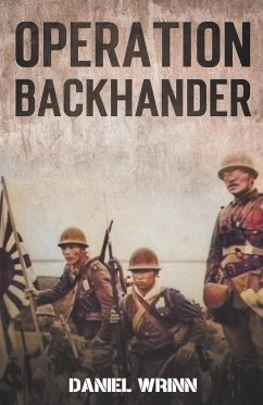 Operation Backhander - Wrinn, Daniel