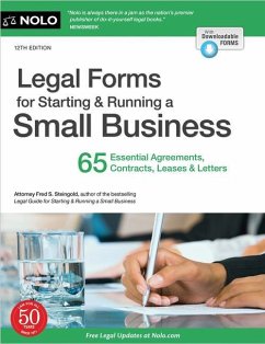 Legal Forms for Starting & Running a Small Business: 65 Essential Agreements, Contracts, Leases & Letters - Steingold, Fred S.; Editors of Nolo