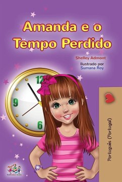 Amanda and the Lost Time (Portuguese Book for Kids- Portugal) - Admont, Shelley; Books, Kidkiddos