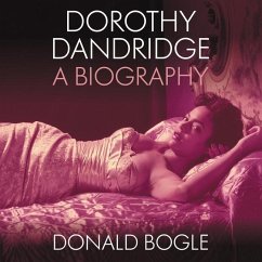 Dorothy Dandridge Lib/E: A Biography - Bogle, Donald