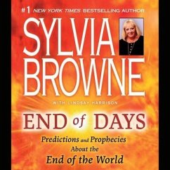 End of Days Lib/E: Predictions and Prophecies about the End of the World - Browne, Sylvia