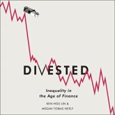 Divested: Inequality in the Age of Finance