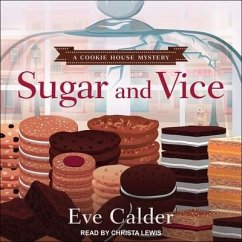 Sugar and Vice Lib/E - Calder, Eve