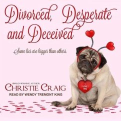 Divorced, Desperate and Deceived - Craig, Christie