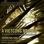 A Vietcong Memoir Lib/E: An Inside Account of the Vietnam War and Its Aftermath