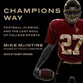 Champions Way Lib/E: Football, Florida, and the Lost Soul of College Sports
