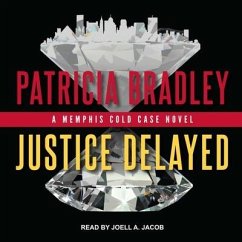Justice Delayed Lib/E - Bradley, Patricia