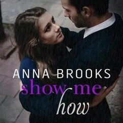 Show Me How - Brooks, Anna