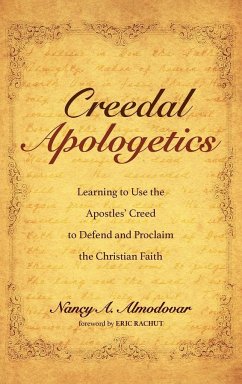 Creedal Apologetics - Almodovar, Nancy A.