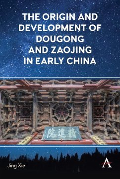 The Origin and Development of Dougong and Zaojing in Early China - Xie, Jing