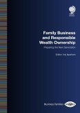 Family Business and Responsible Wealth Ownership: Preparing the Next Generation