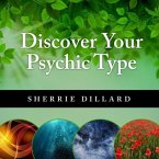 Discover Your Psychic Type Lib/E: Developing and Using Your Natural Intuition