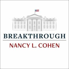 Breakthrough Lib/E: The Making of America's First Woman President - Cohen, Nancy L.