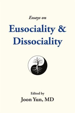 Essays on Eusociality & Dissociality - Yun, Joon