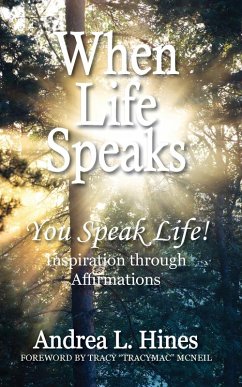 When Life Speaks - Hines, Andrea L.