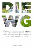 DIE WG - gestern Zweckgemeinschaft, heute zeitgemäßer Lifestyle & Lebenskonzept einer neuen Generation 50plus (eBook, ePUB)