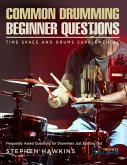 Common Drumming Questions (Time Space And Drums, #0) (eBook, ePUB) Common Drumming Questions (Time Space And Drums, #0) (eBook, ePUB)