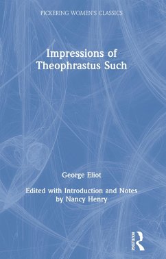 Impressions of Theophrastus Such (eBook, ePUB) - Eliot, George
