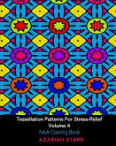 Tessellation Patterns For Stress-Relief Volume 4