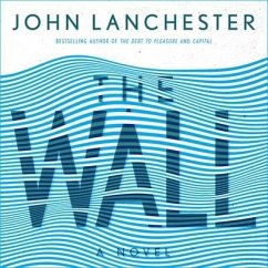 The Wall - Lanchester, John