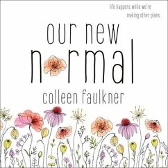 Our New Normal - Faulkner, Colleen