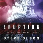 Eruption Lib/E: The Untold Story of Mount St. Helens