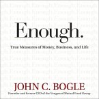 Enough Lib/E: True Measures of Money, Business, and Life