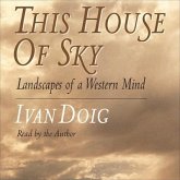 This House of Sky Lib/E: Landscapes of a Western Mind