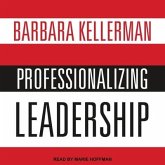 Professionalizing Leadership Lib/E