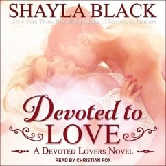 Devoted to Love Lib/E - Black, Shayla